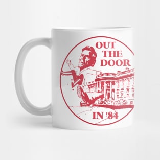 Ronald Reagan Out the Door in 84 Political Design Mug